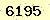 請輸入此驗證碼 : 6195