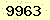 請輸入此驗證碼 : 9963