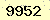 請輸入此驗證碼 : 9952