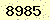 請輸入此驗證碼 : 8985