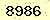 請輸入此驗證碼 : 8986