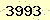 請輸入此驗證碼 : 3993