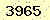 請輸入此驗證碼 : 3965