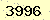 請輸入此驗證碼 : 3996