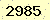 請輸入此驗證碼 : 2985