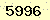 請輸入此驗證碼 : 5996