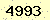 請輸入此驗證碼 : 4993