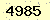 請輸入此驗證碼 : 4985