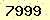 請輸入此驗證碼 : 7999