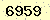 請輸入此驗證碼 : 6959
