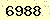 請輸入此驗證碼 : 6988