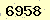請輸入此驗證碼 : 6958