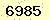 請輸入此驗證碼 : 6985