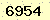 請輸入此驗證碼 : 6954
