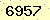 請輸入此驗證碼 : 6957