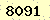 請輸入此驗證碼 : 8091