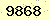 請輸入此驗證碼 : 9868