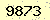 請輸入此驗證碼 : 9873