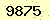 請輸入此驗證碼 : 9875