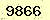 請輸入此驗證碼 : 9866