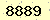 請輸入此驗證碼 : 8889