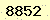 請輸入此驗證碼 : 8852