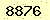 請輸入此驗證碼 : 8876