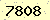 請輸入此驗證碼 : 7808