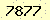 請輸入此驗證碼 : 7877
