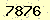 請輸入此驗證碼 : 7876
