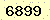 請輸入此驗證碼 : 6899