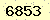 請輸入此驗證碼 : 6853