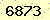 請輸入此驗證碼 : 6873