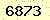 請輸入此驗證碼 : 6873