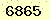 請輸入此驗證碼 : 6865