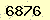 請輸入此驗證碼 : 6876