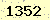 請輸入此驗證碼 : 1352