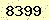 請輸入此驗證碼 : 8399
