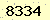 請輸入此驗證碼 : 8334