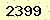 請輸入此驗證碼 : 2399