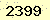 請輸入此驗證碼 : 2399