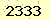 請輸入此驗證碼 : 2333