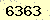 請輸入此驗證碼 : 6363