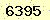 請輸入此驗證碼 : 6395