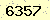 請輸入此驗證碼 : 6357
