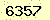 請輸入此驗證碼 : 6357