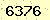 請輸入此驗證碼 : 6376