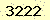 請輸入此驗證碼 : 3222