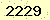 請輸入此驗證碼 : 2229