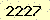 請輸入此驗證碼 : 2227